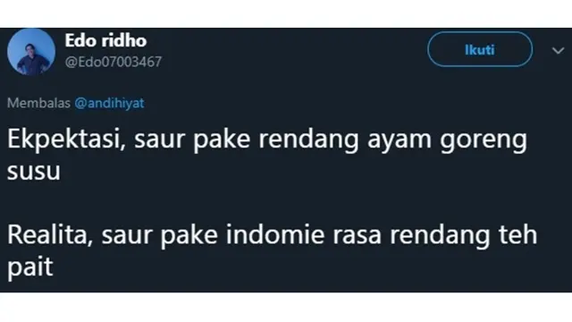 7 Ekspektasi vs Realita Sahur Ala Netizen Ini Bikin Miris