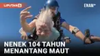 Tak semua orang mampu dan mau melakukan  terjun payung. Perlu kemampuan dan ketahanan fisik yang prima menjalani olahraga ekstrem tersebtu. Baru-baru ini seorang nenek berusia 104 berhasil melakukan terjun payung sekaligus mengukir rekor dunia.
