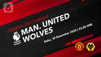 Manchester United vs Wolverhampton Wanderers (Liputan6.com/Abdillah)