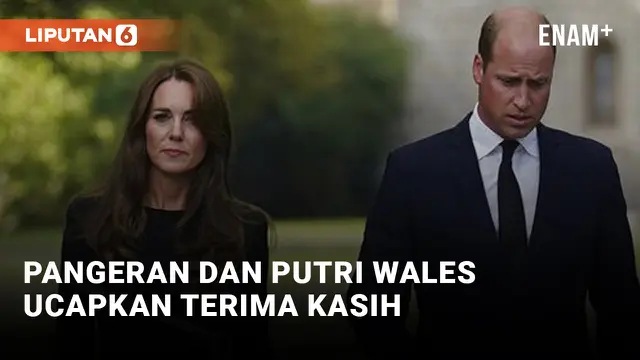 VIDEO: Pangeran dan Putri Wales Bertemu Staf dan Relawan Pemakaman Ratu Elizabeth II