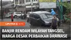 Sejumlah wilayah di Tangerang, Banten juga terendam banjir. Warga mendesak Pemerintah setempat memperbaiki saluran drainase.