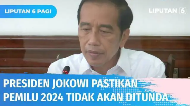 Dalam Rapat Persiapan Pemilu dan Pilkada Serentak, Presiden Jokowi memastikan Pemilu tetap dilaksanakan pada 2024. Masyarakat diminta tidak terprovokasi dengan kepentingan politik dan isu-isu yang tidak bermanfaat.