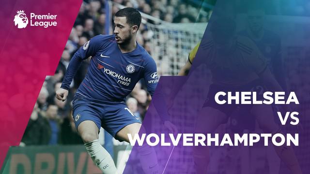 Berita video statistik Chelsea vs Wolverhampton pada laga pekan ke-30 Premier League 2018-2019, Minggu (10/3/2019) di Stamford Bridge, London.