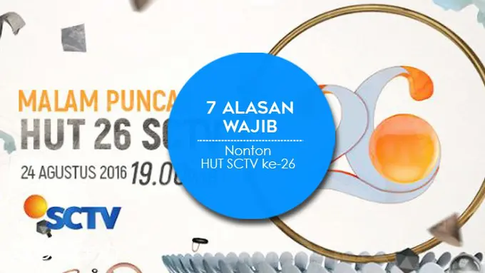 [Bintang] Infografis HUT SCTV ke-26