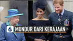 Pangeran Harry dan Meghan Markle mundur dari anggota senior keluarga Kerajaan Inggris.