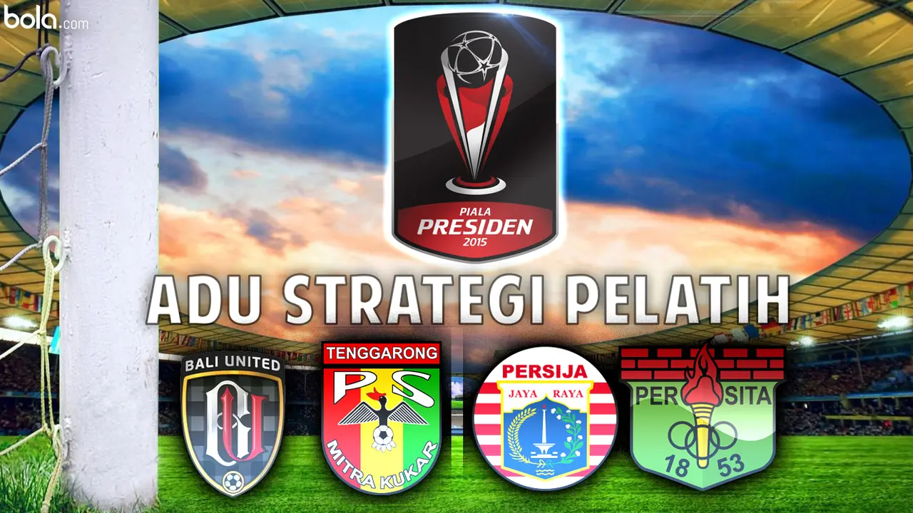 Piala Presiden: Adu Strategi Pelatih Grup C