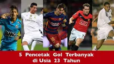 Video 5 pemain sepak bola dunia yang sudah mencetak lebih dari 50 gol ketika masih berusia 23 tahun dari pertandingan klub dan timnas mereka versi 90MIN.