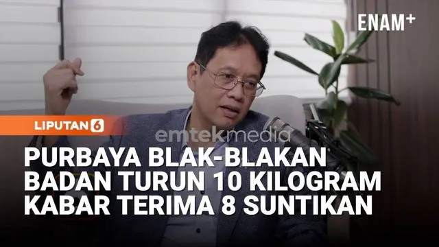 Pengakuan Purbaya, Berat Badan Turun 10 Kg Hingga Kabar Terima 8 Suntikan: Cocok Sama 08