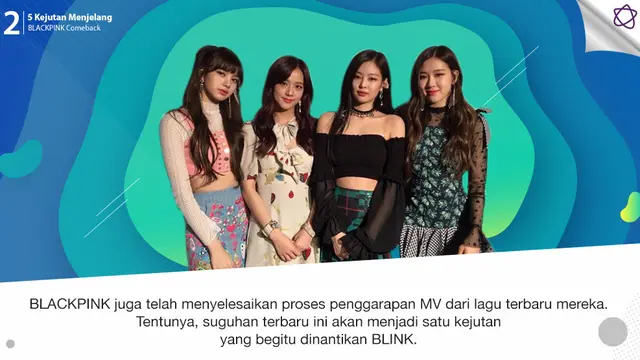 [Bintang] 5 Kejutan Menjelang BLACKPINK Comeback