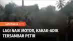 Kakak beradik mengalami luka bakar tersambar petir saat berkendara sepeda motor di Pesawaran, Lampung, Rabu (28/9) kemarin. Selain luka bakar, kakak beradik ini juga terluka akibat terjatuh dari sepeda motornya.
