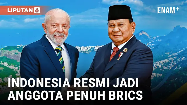 Resmi! Indonesia Bergabung Jadi Anggota Penuh BRICS