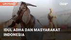 Tradisi Muslim di Indonesia berbagi daging qurban kepada yang membutuhkan. Hewan kurban disembelih untuk mendekatkan diri kepada Allah