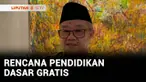 Menteri Pendidikan Dasar dan Menengah, Abdul Mu'ti menanggapi putusan Mahkamah Konstitusi yang memutuskan Pemerintah harus menggratiskan biaya pendidikan SD dan SMP, baik negeri maupun swasta.