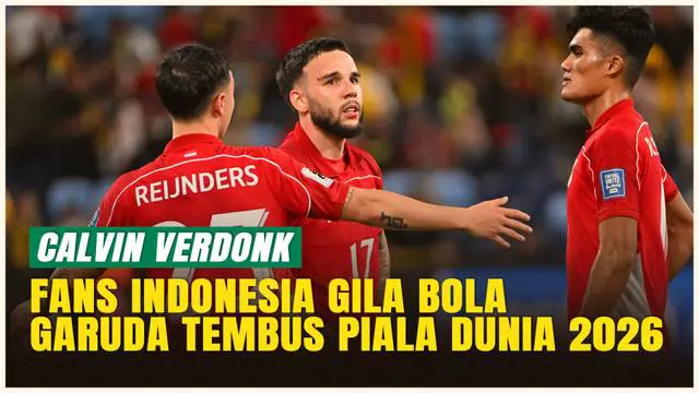 VIDEO: Calvin Verdonk, Timnas Indonesia Bisa Taklukkan Arab Saudi & Irak Demi Tiket Piala Dunia 2026!