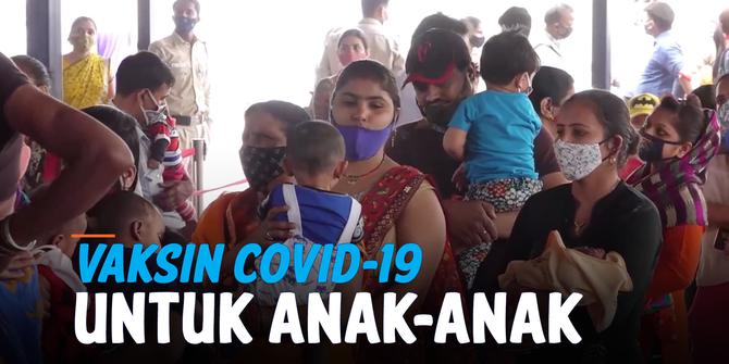 VIDEO: Pakar India Rekomendasikan Ini untuk Vaksin Covid-19 Anak Usia 2-18 Tahun