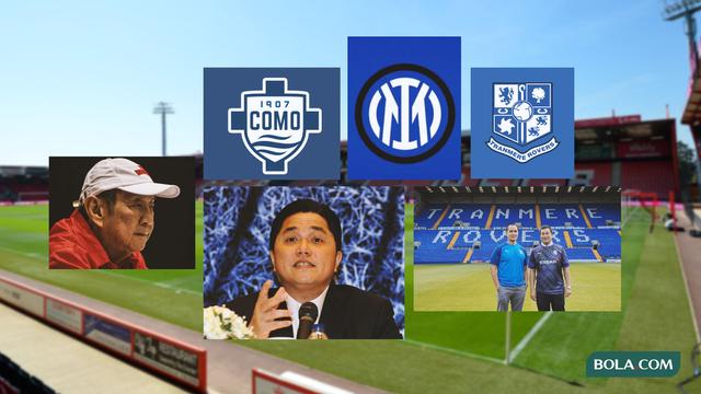 Kolase - Bambang Hartono - Como 1907, Erick Thohir - Inter Milan, Santini Grup - Tranmere Rovers