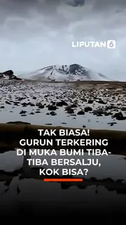 Tak Biasa! Gurun Terkering di Muka Bumi Tiba-Tiba Bersalju, Kok Bisa?