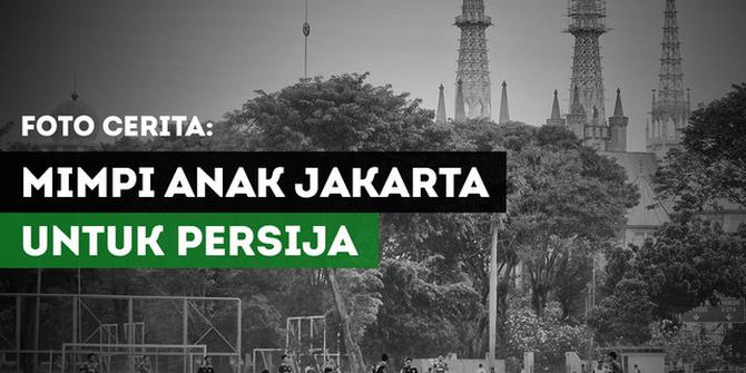 VIDEO: Mimpi Anak Jakarta untuk Persija