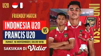 Jadwal dan Link Streaming Friendly Match Indonesia U20 Vs Prancis dan Slovakia di Vidio, 18-19 November