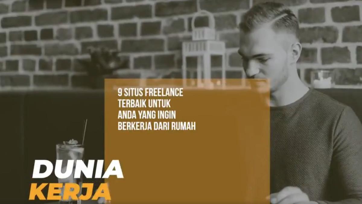 9 Situs Freelance Untuk Bekerja dari Rumah tanpa Modal! - Tekno