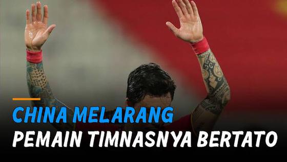 VIDEO: China Melarang Pemain Timnas Sepak Bolanya Bertato