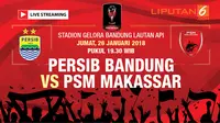 Live Streaming PERSIB Bandung Vs PSM Makassar (Liputan6.com/Trie yas)