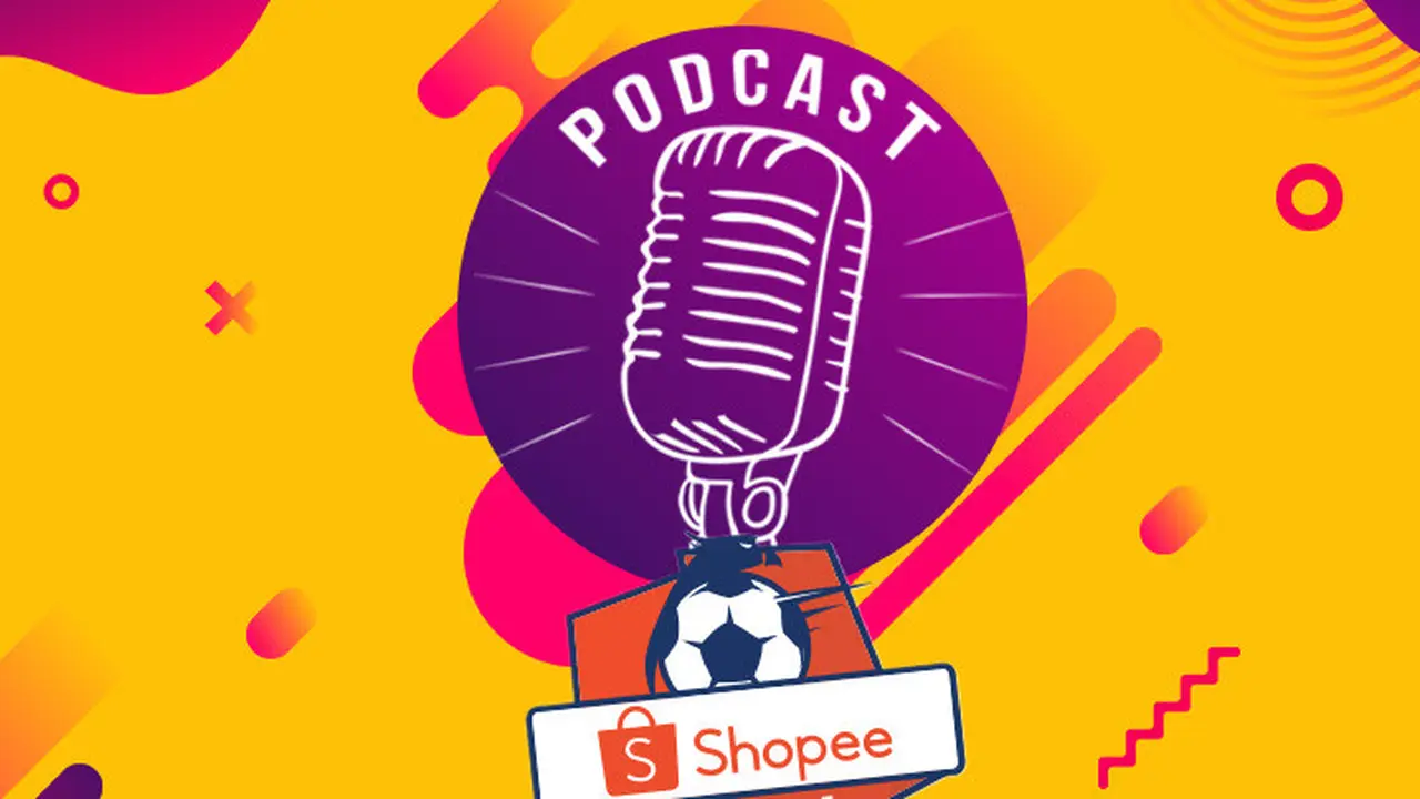 Podcast Shopee Liga 1 2020