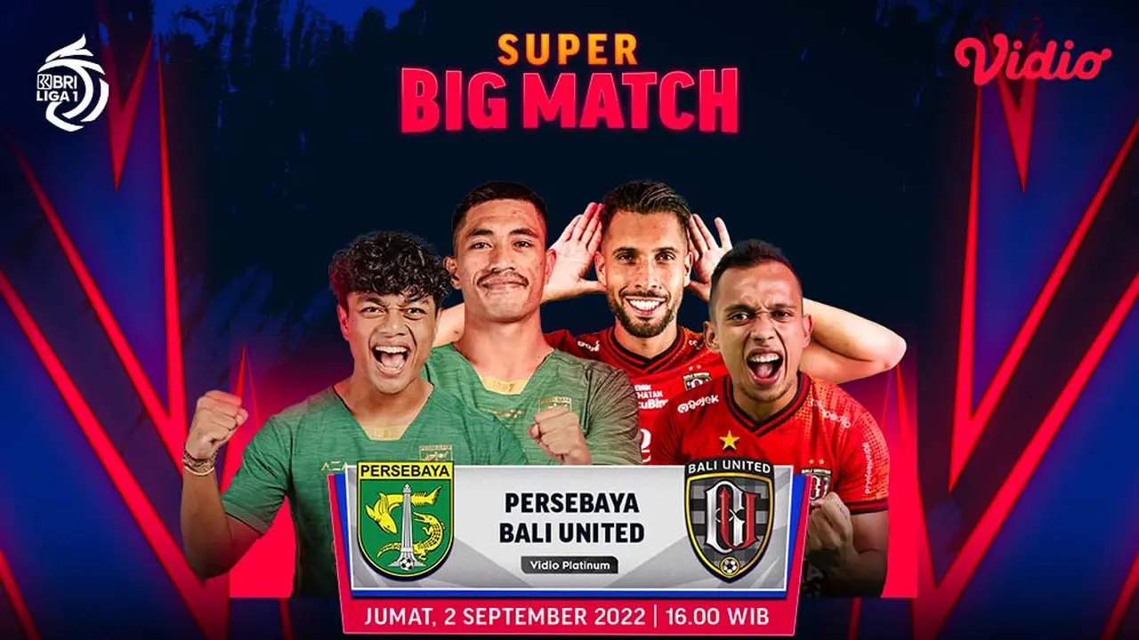 Link Live Streaming BRI Liga 1 : Persebaya vs Bali United di Vidio, Jumat 2 September 2022