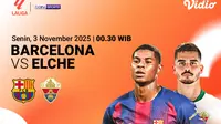 Link Live Streaming LaLiga 2025/26: Barcelona vs Elche, Tayang Eksklusif di Vidio