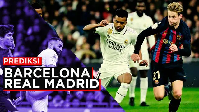 Berita Motion grafis prediksi pertandingan El Clasico. Duel panas Barcelona kontra Real Madrid dalam perburuan gelar juara Liga Spanyol 2022/2023 berlanjut dalam duel klasik.