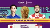 Jadwal dan Live Streaming Piala Dunia 2022 : Jepang Vs Kroasia di Vidio, Senin 5 Desember 2022. (Sumber : dok. vidio.com)