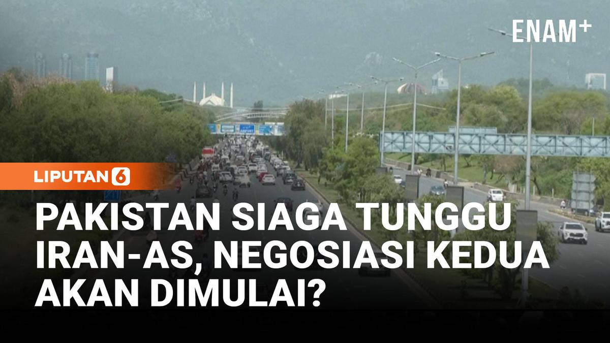 Pakistan Siaga Menanti Delegasi, Negosiasi Kedua Iran-As Akan Digelar?