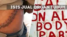 Tak hanya anggotanya sendiri, ISIS juga menjual organ tubuh masyarakat sipil.
