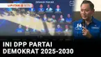 Ketua Umum Partai Demokrat, Agus Harimurti Yudhoyono mengumumkan Dewan Pengurus Pusat Partai Demokrat periode 2025-2030. Sebagai Ketua Umum, AHY nantinya akan dibantu tujuh Wakil Ketua Umum yang diisi dua menteri di Kabinet Merah Putih.