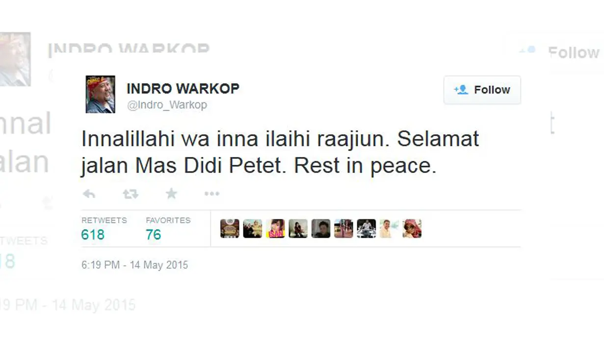 Komedian senior Indro Warkop lewat akun @Indro_Warkop menuliskan "Innalillahi wa inna ilaihi raajiun. Selamat jalan Mas Didi Petet. Rest in peace." (twitter.com/Indro_Warkop)