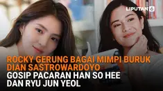 Mulai dari Rocky Gerung bagai mimpi buruk Dian Sastrowardoyo hingga gosip pacaran Han So Hee dan Ryu Jun Yeol, berikut sejumlah berita menarik News Flash Showbiz Liputan6.com.