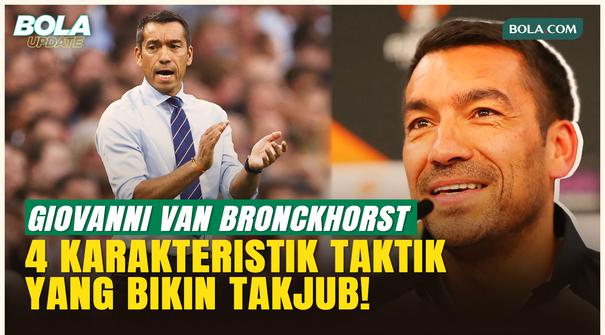 Bongkar 4 Karakteristik Taktik Giovanni van Bronckhorst yang Disebut Jadi Calon Pelatih Timnas!