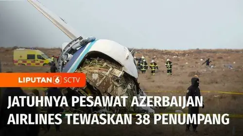 VIDEO: Tragedi Jatuhnya Pesawat di Kazakhstan, 38 Nyawa Melayang