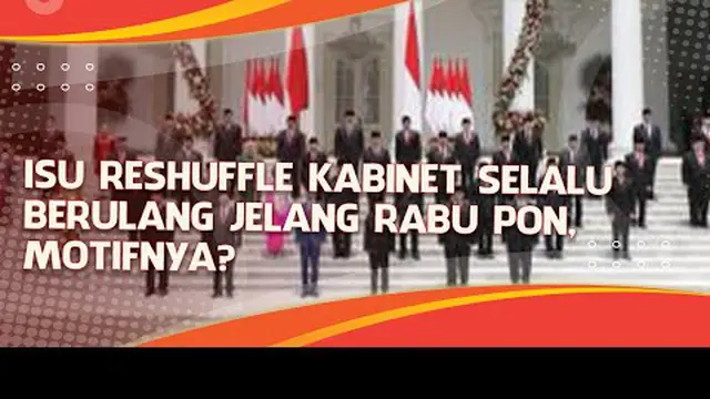 Agenda rapat terbatas yang digelar Presiden Joko Widodo atau Jokowi bersama seluruh menteri di Kabinet Indonesia Maju pada Rabu (23/3/2022) memunculkan spekulasi adanya reshuffle atau perombakan.

Spekulasi itu bukan tanpa alasan. Sebab, dari yang ...