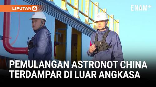 Persiapan Pemulangan Astronot Shenzhou-20 Berjalan Lancar