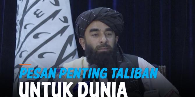 VIDEO: Gelar Konpers Pertama, Taliban Sampaikan Pesan Penting untuk Dunia