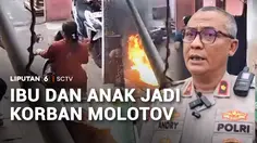 Berboncengan Motor, Ibu dan Anak di Koja Jadi Korban Pelemparan Molotov