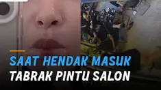 Sebuah insiden kocak dialami oleh seorang perempuan ini ketika hendak memasuki sebuah salon.