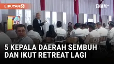 5 Kepala Daerah yang Tumbang Sudah Ikuti Retreat Lagi