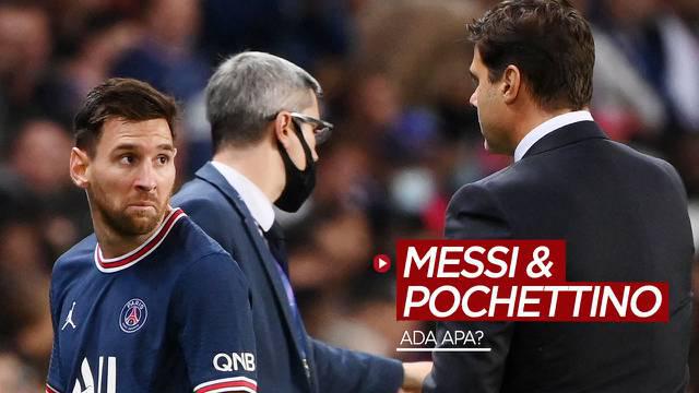 Berita video Pelatih PSG, Mauricio Pochettino, mengungkapkan percakapan yang terjadi antara dirinya dengan Lionel Messi saat La Pulga ditarik keluar, Minggu (19/9/2021).