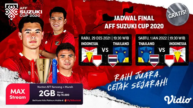 Jadwal Live Streaming Final Piala AFF 2020 : Indonesia Vs Thailand di Vidio Pekan Ini