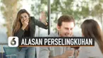 The Journal of Sex Research ungkapkan penyebab utama perselingkuhan. Alasan utama berselingkuh karena kurangnya cinta.
