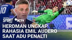 John Herdman Sudah Prediksi Emil Audero Bakal Tepis Penalti Saat Timnas Indonesia Lawan Thailand