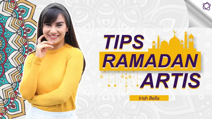 [Bintang] HL Irish Bella Tips Ramadhan