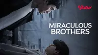 Miraculous Brothers Drama Korea Terbaru Tayang di Vidio, Berikut Sinopsisnya!